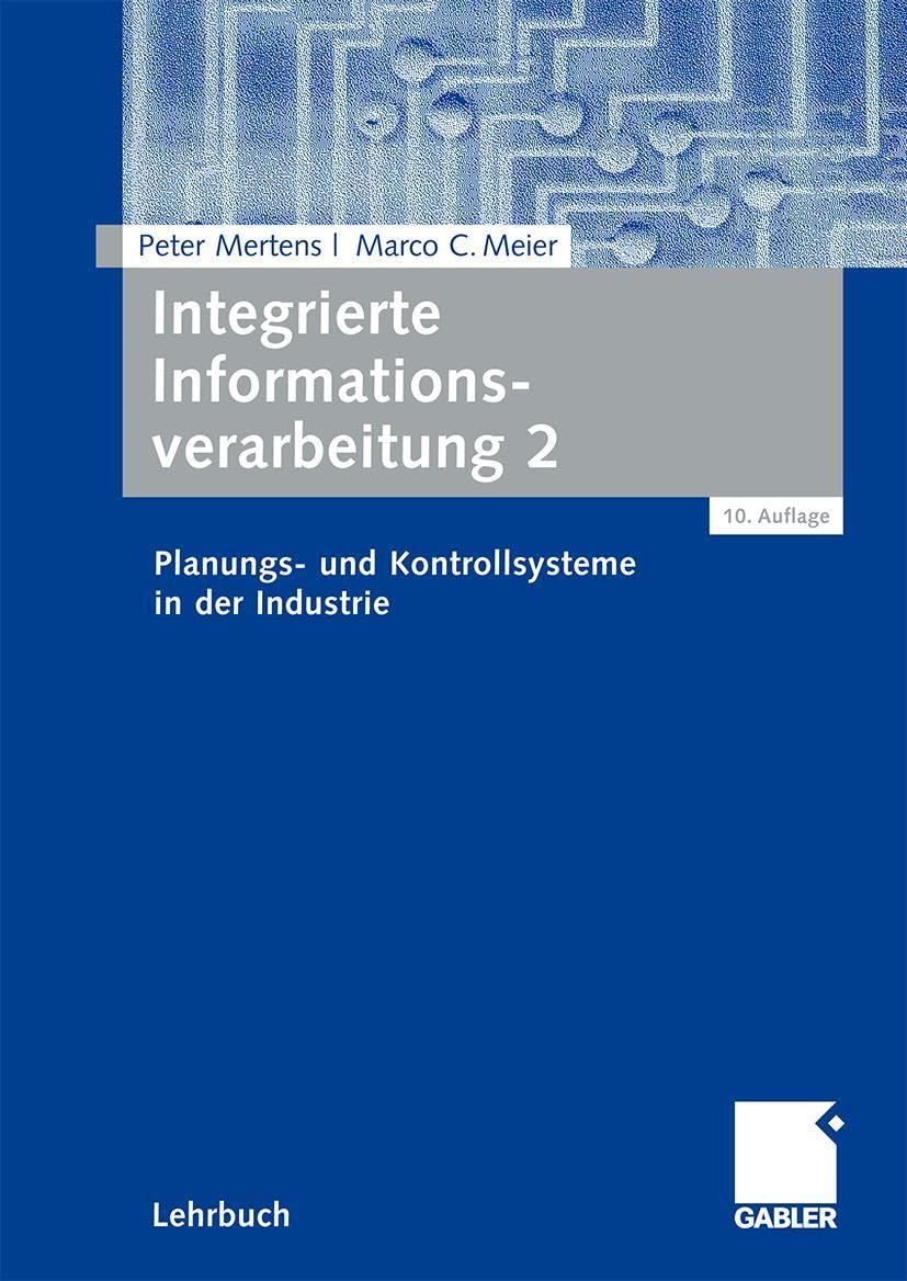 Integrierte Informationsverarbeitung 2: Planungs- und Kontrollsysteme in der Industrie Law