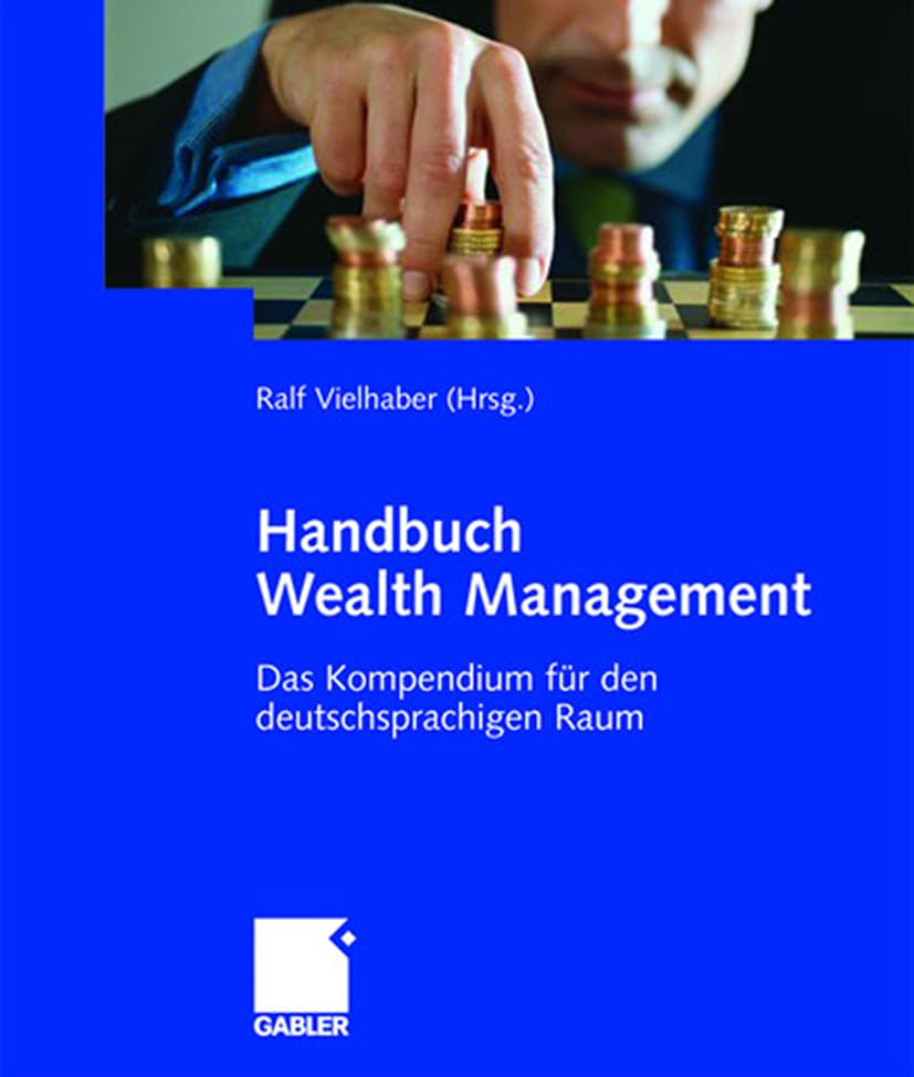 Handbuch Wealth Management: Ein Kompendium für den deutschsprachigen Raum Law