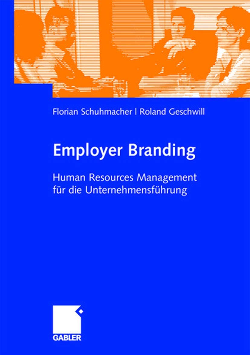 Employer Branding: Human Resources Management für die Unternehmensführung Law