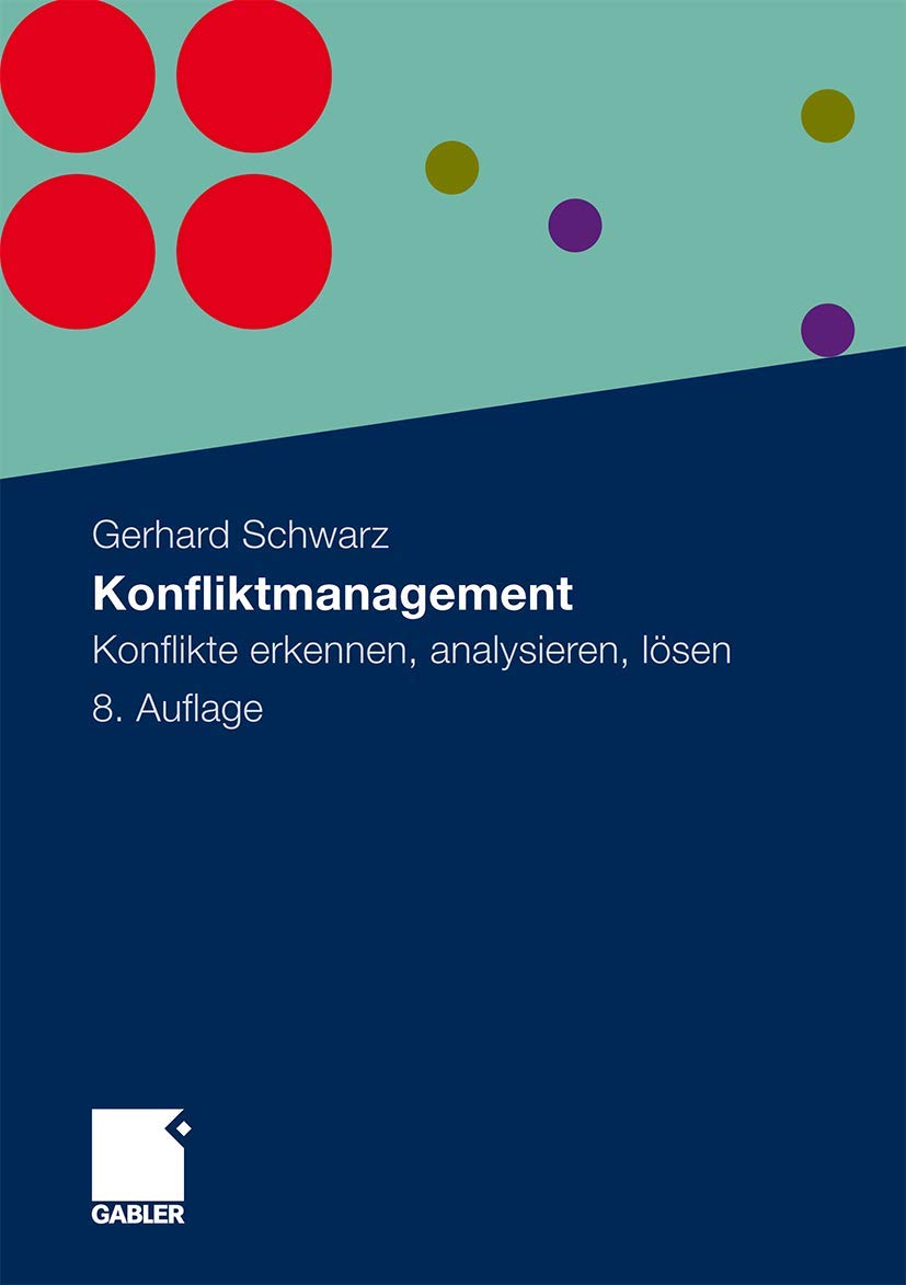 Konfliktmanagement: Konflikte erkennen, analysieren, lösen Law