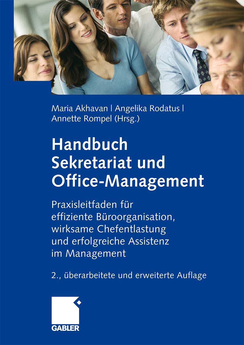Handbuch Sekretariat und Office Management: Der Praxisleitfaden für effiziente Büroorganisation, wirksame Chefentlastung und erfolgreiche Assistenz im Management Law