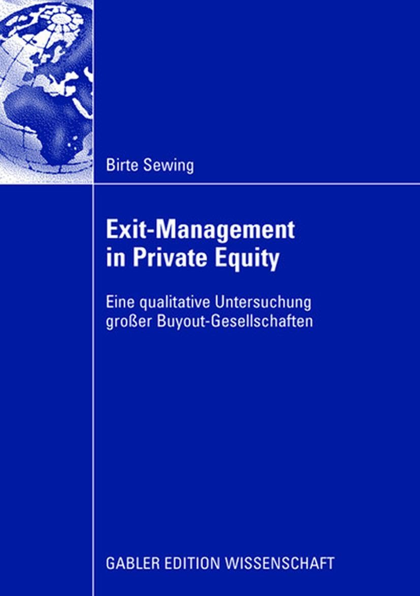 Exit-Management in Private Equity: Eine qualitative Untersuchung großer Buyout-Gesellschaften Law