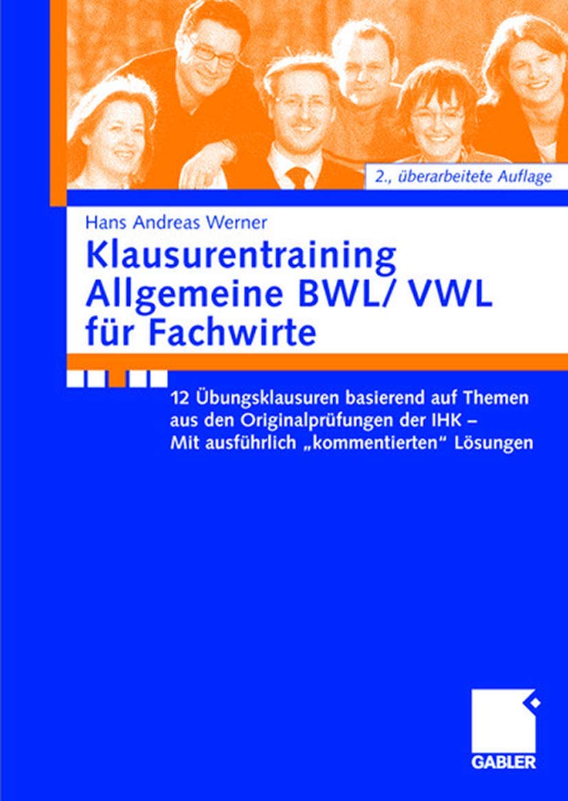 Klausurentraining Allgemeine BWL/VWL für Fachwirte Law