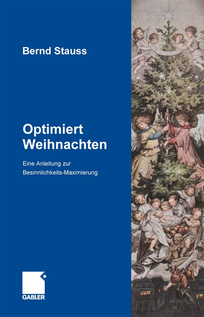Optimiert Weihnachten: Eine Anleitung zur Besinnlichkeits-Maximierung Law