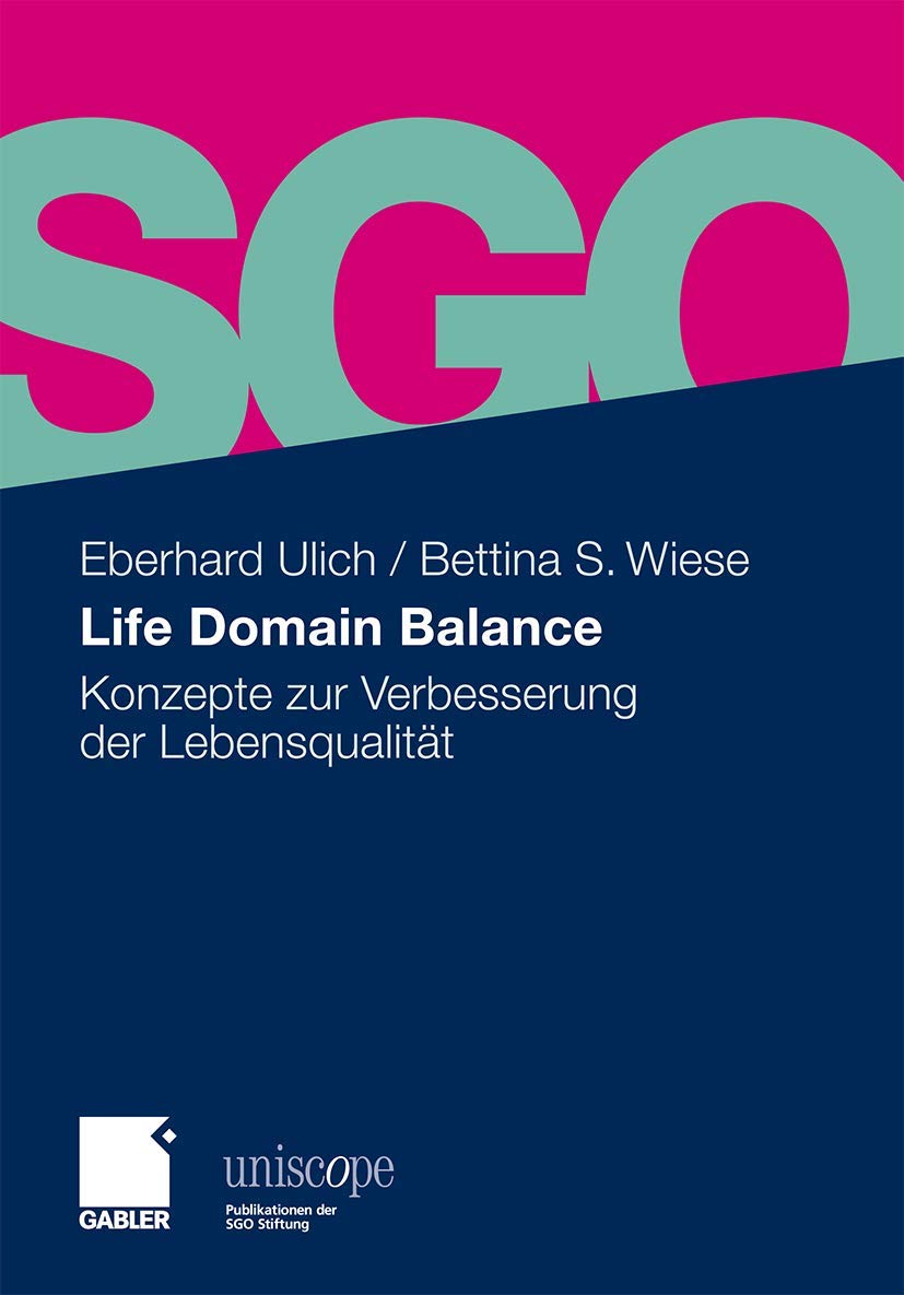 Life Domain Balance: Konzepte zur Verbesserung der Lebensqualität (uniscope. Publikationen der SGO Stiftung) Law