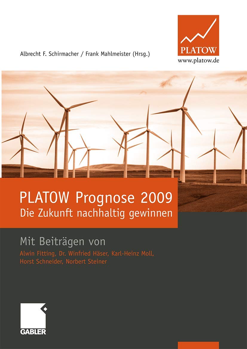Platow Prognose 2009: Die Zukunft nachhaltig gewinnen Law