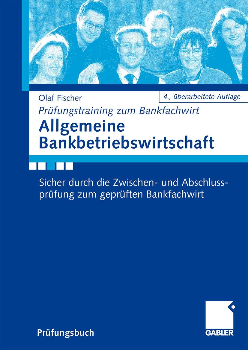 Allgemeine Bankbetriebswirtschaft: Sicher durch die Zwischen- und Abschlussprüfung zum geprüften Bankfachwirt Law