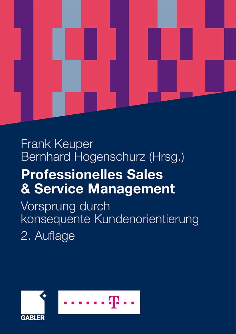 Professionelles Sales & Service Management: Vorsprung durch konsequente Kundenorientierung Law