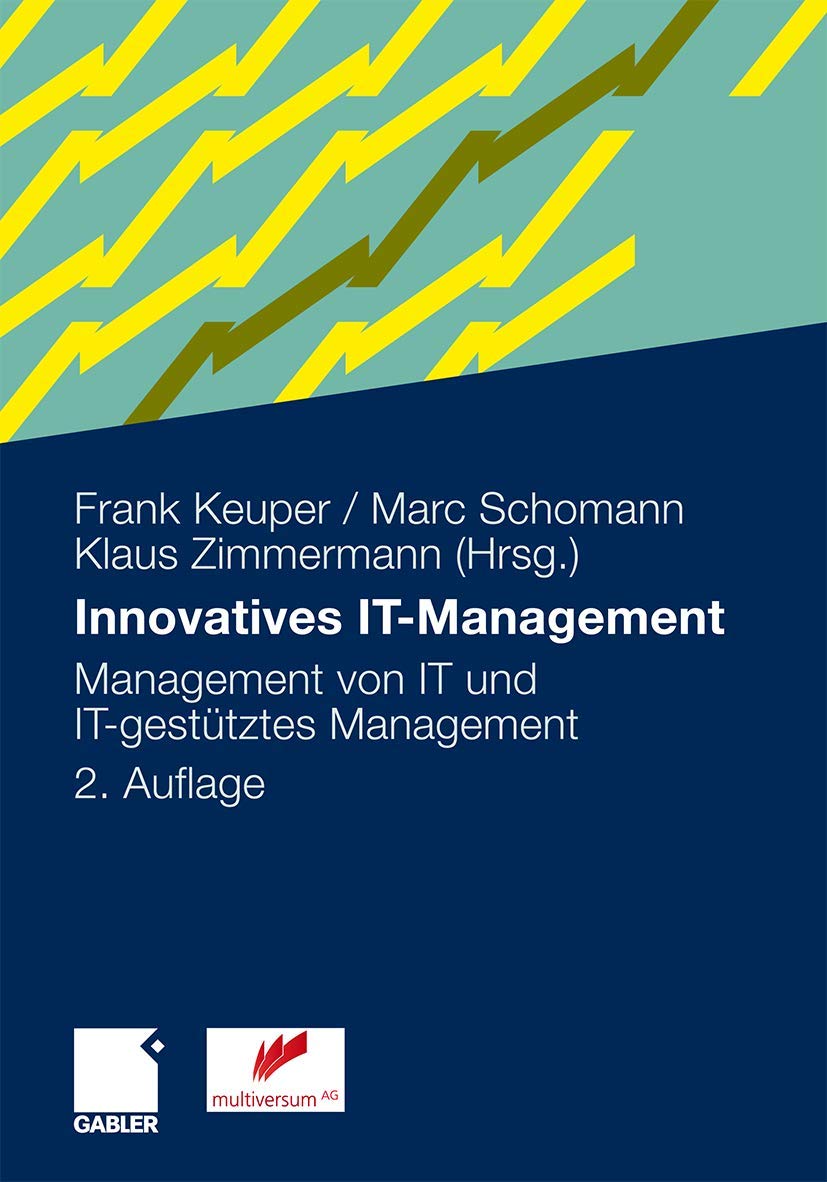Innovatives IT-Management: Management von IT und IT-gestütztes Management Law