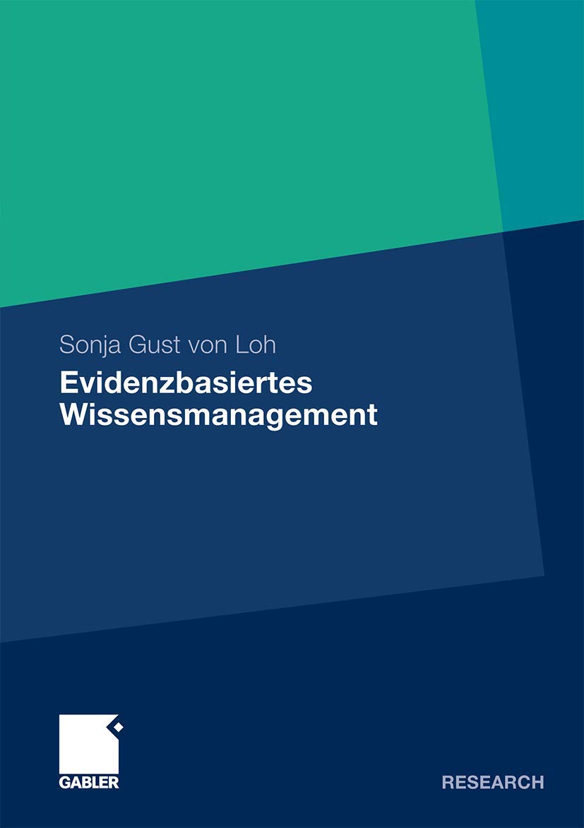 Evidenzbasiertes Wissensmanagement: Dissertation Universität Düsseldorf, 2009 Law
