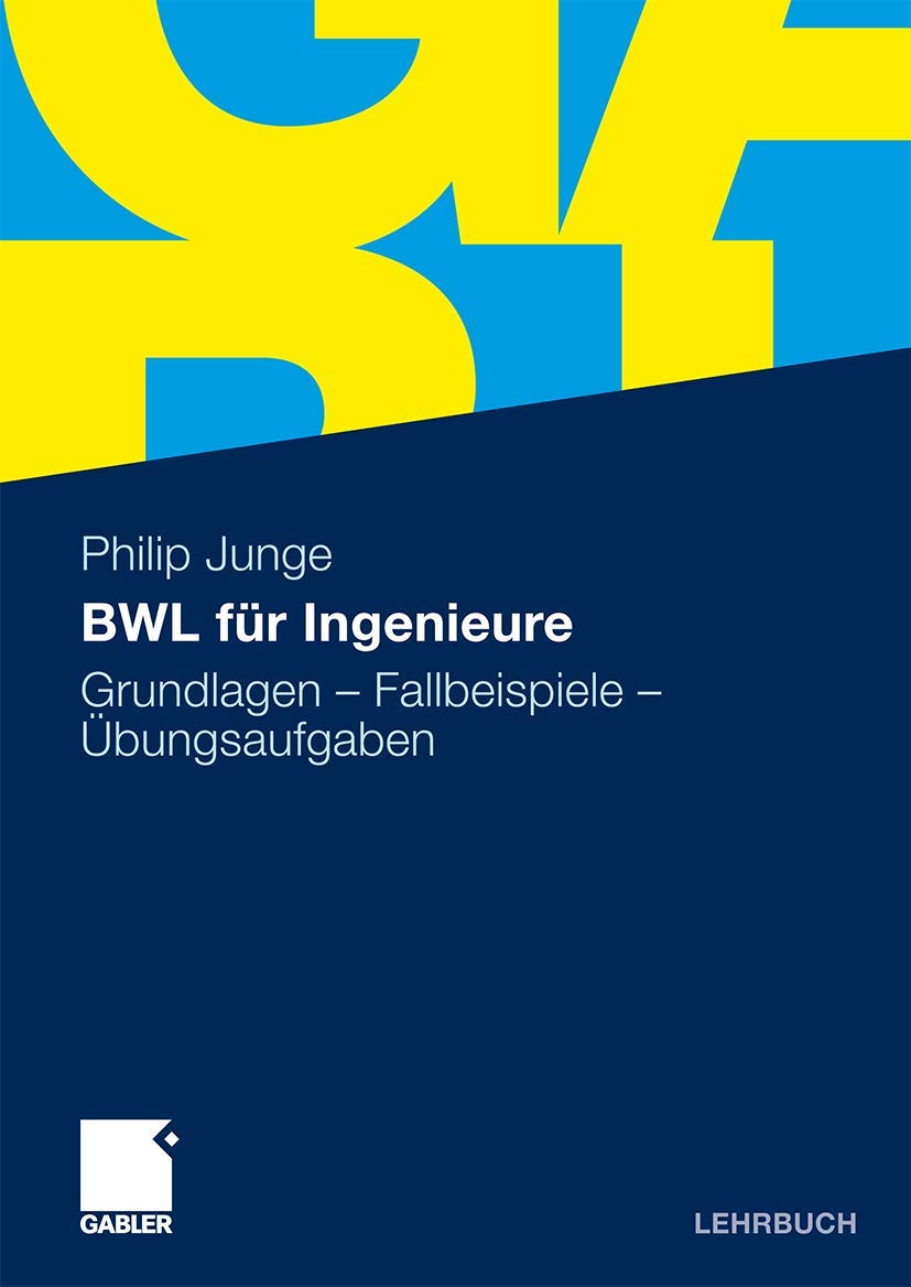 BWL für Ingenieure: Grundlagen - Fallbeispiele - Übungsaufgaben Law