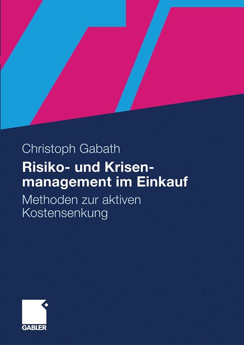 Risiko- und Krisenmanagement im Einkauf: Methoden zur aktiven Kostensenkung Law