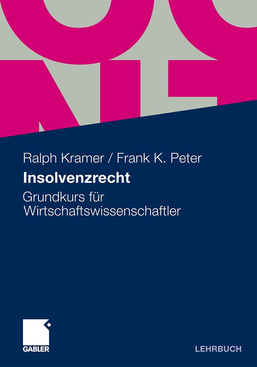 Insolvenzrecht: Grundkurs für Wirtschaftswissenschaftler Law