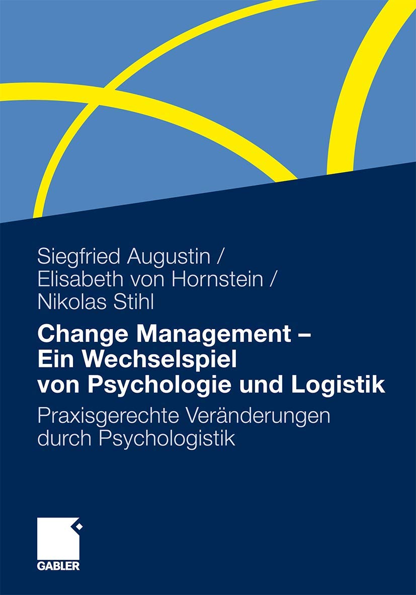 Change Management - Ein Wechselspiel von Psychologie und Logistik Law