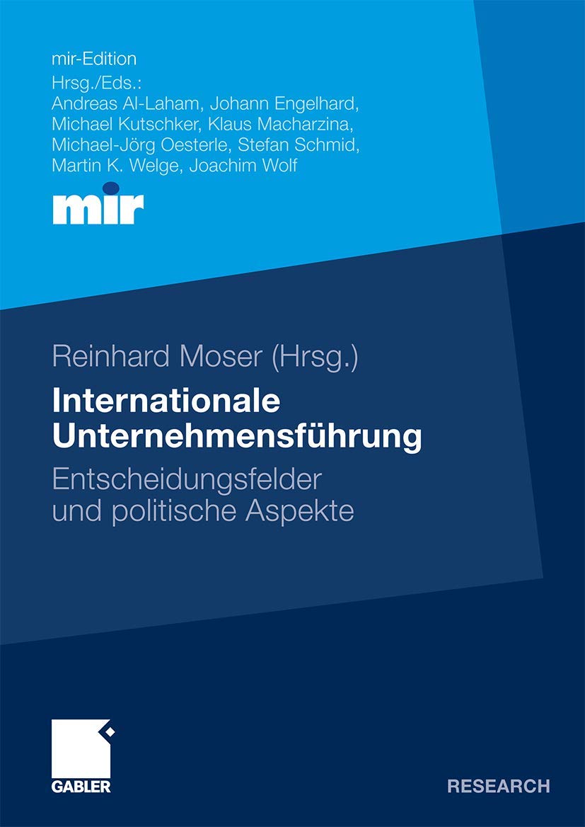 Internationale Unternehmensführung: Entscheidungsfelder und politische Aspekte (mir-Edition) Law