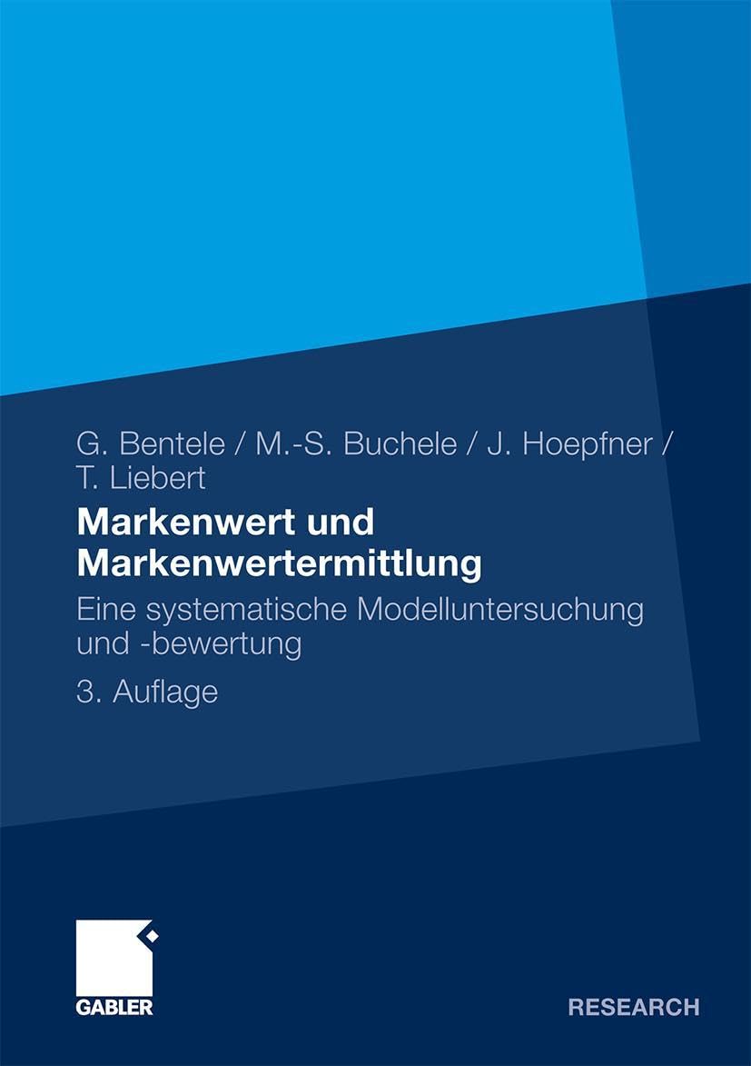Markenwert und Markenwertermittlung: Eine systematische Modelluntersuchung und -bewertung (German Edition) Law