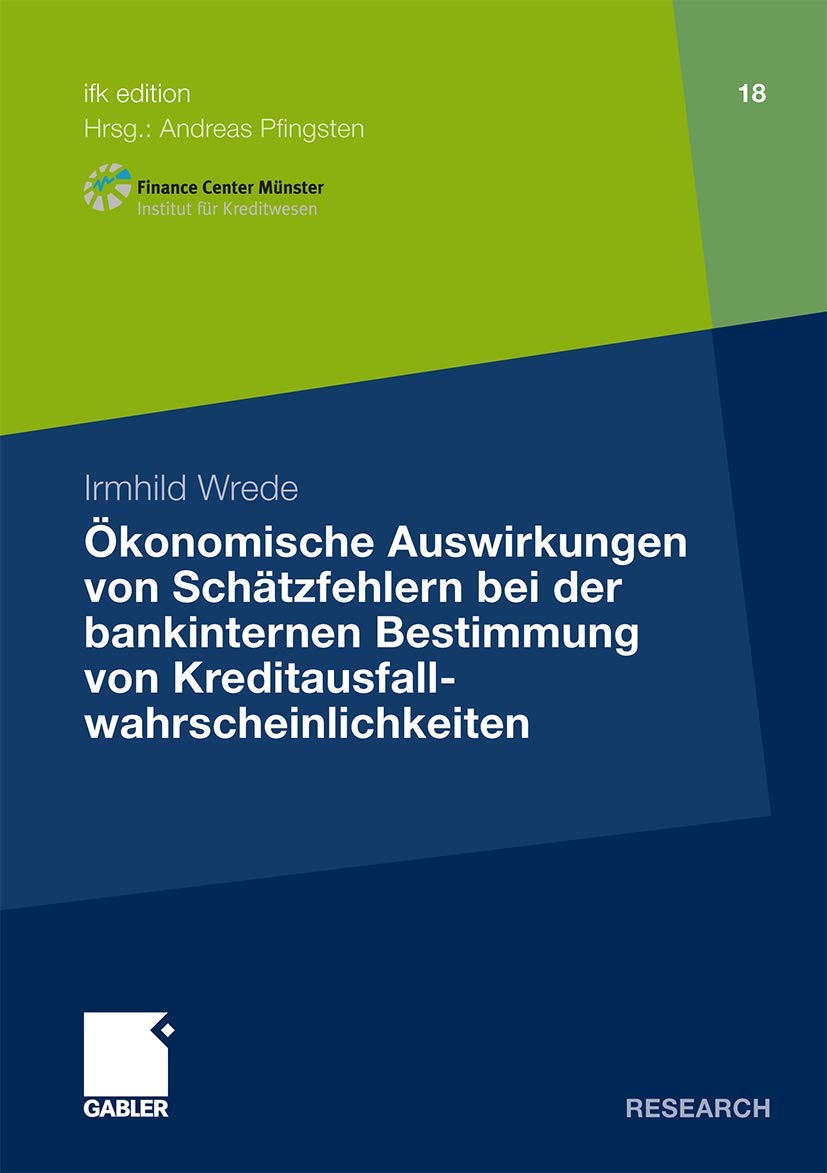 Ökonomische Auswirkungen von Schätzfehlern bei der bankinternen Bestimmung von Kreditausfallwahrscheinlichkeiten Law