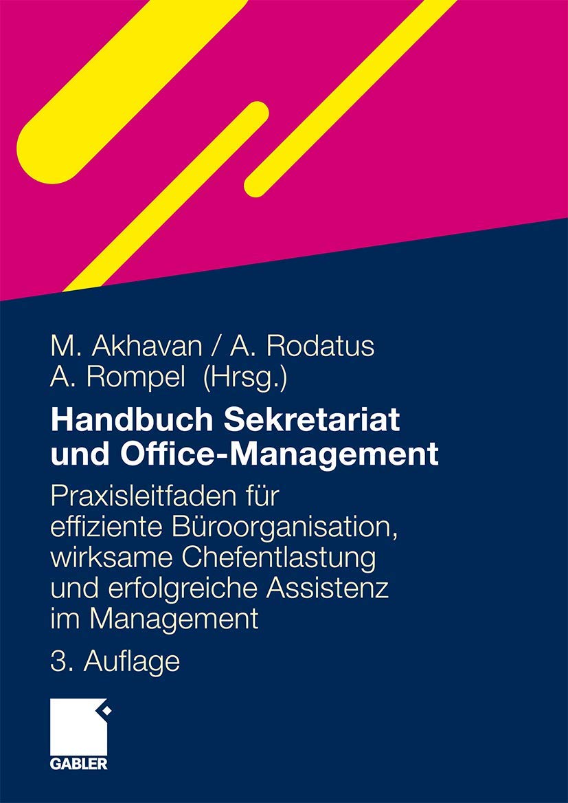 Handbuch Sekretariat und Office Management: Der Praxisleitfaden für effiziente Büroorganisation, wirksame Chefentlastung und erfolgreiche Assistenz im Management (German Edition) Law