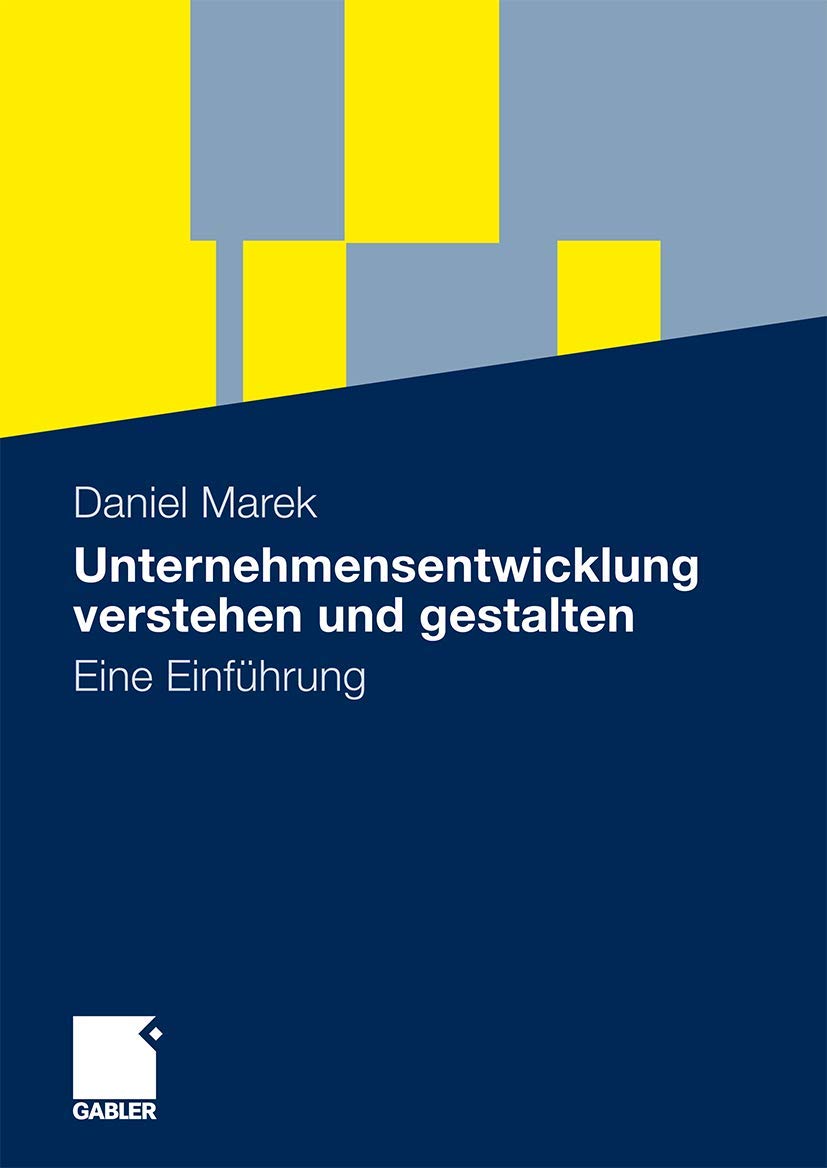 Unternehmensentwicklung Verstehen und Gestalten: Eine Einführung (German Edition) Law