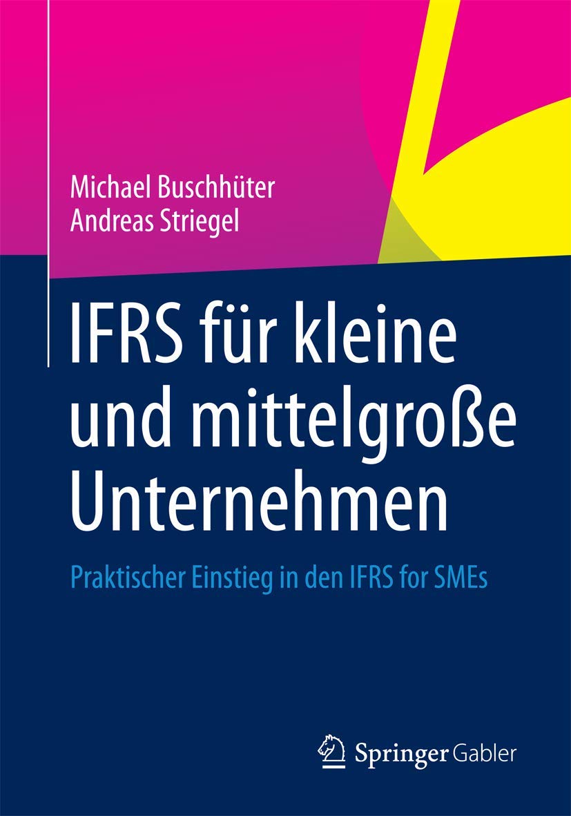 IFRS für kleine und mittelgroße Unternehmen: Praktischer Einstieg in den IFRS for SMEs Law