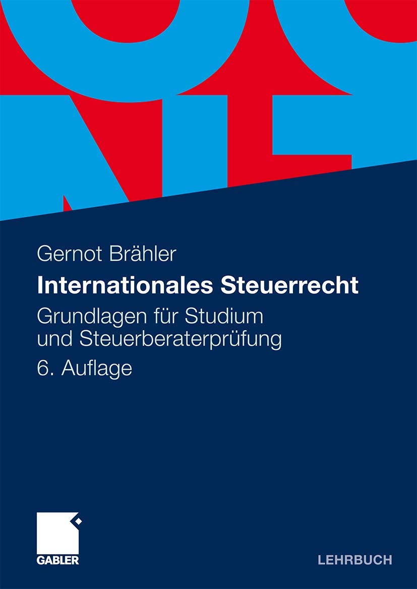 Internationales Steuerrecht: Grundlagen für Studium und Steuerberaterprüfung Law