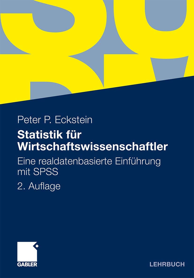 Statistik für Wirtschaftswissenschaftler: Eine realdatenbasierte Einführung mit SPSS Law