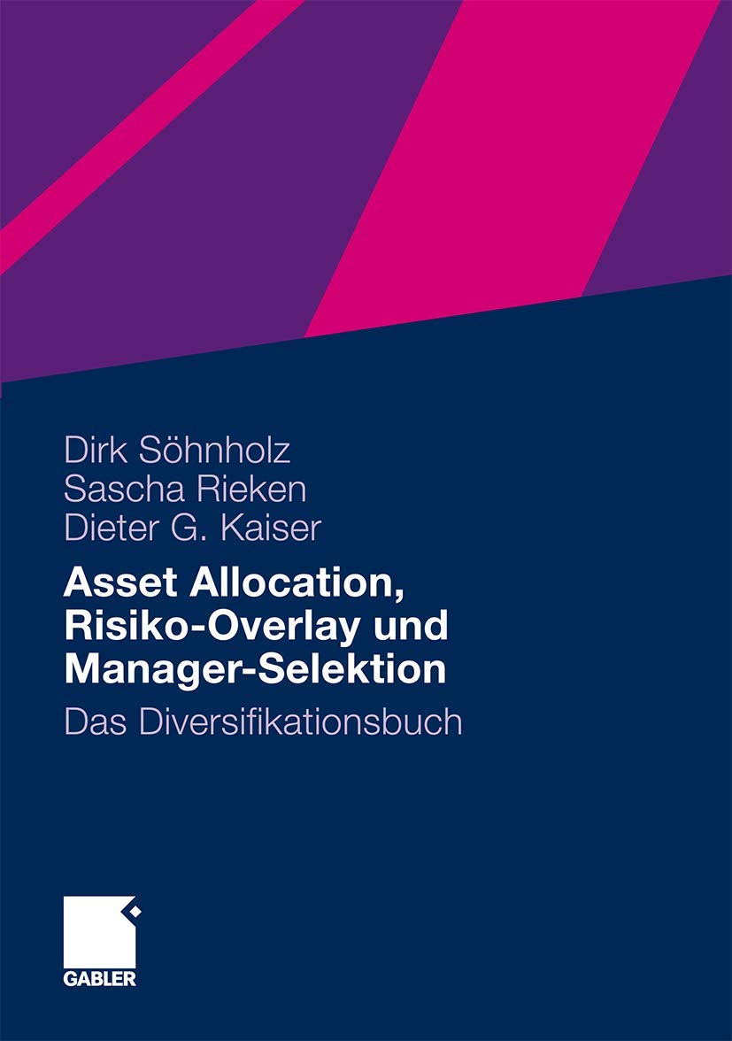 Asset Allocation, Risiko-Overlay und Manager-Selektion: Das Diversifikationsbuch Law