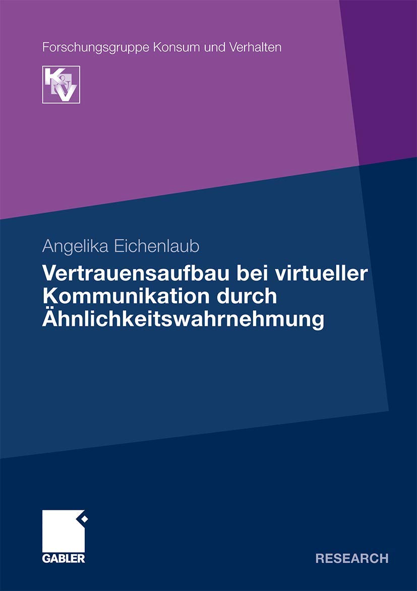 Vertrauensaufbau bei virtueller Kommunikation durch Ähnlichkeitswahrnehmung Law