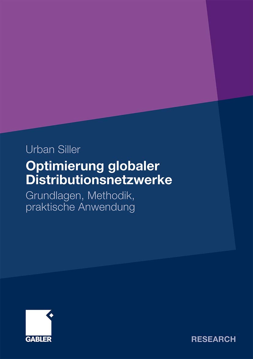Optimierung globaler Distributionsnetzwerke: Grundlagen, Methodik, praktische Anwendung (German Edition) Law