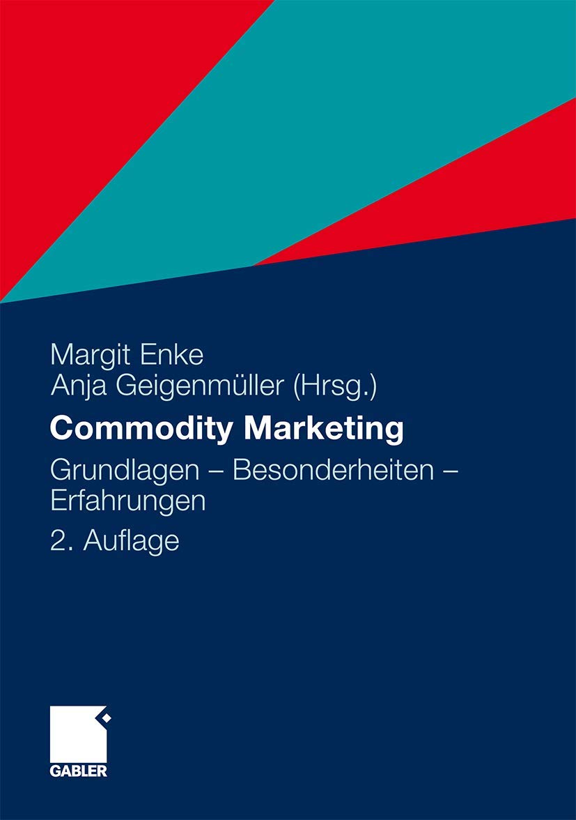 Commodity Marketing: Grundlagen - Besonderheiten - Erfahrungen book
