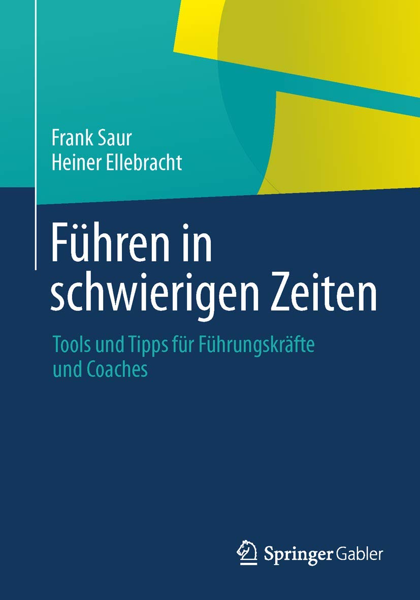 Führen in schwierigen Zeiten: Tools und Tipps für Führungskräfte und Coaches Law