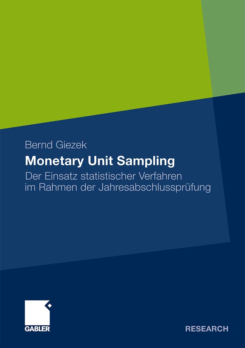 Monetary Unit Sampling: Der Einsatz statistischer Verfahren im Rahmen der Jahresabschlussprüfung (German Edition) Law