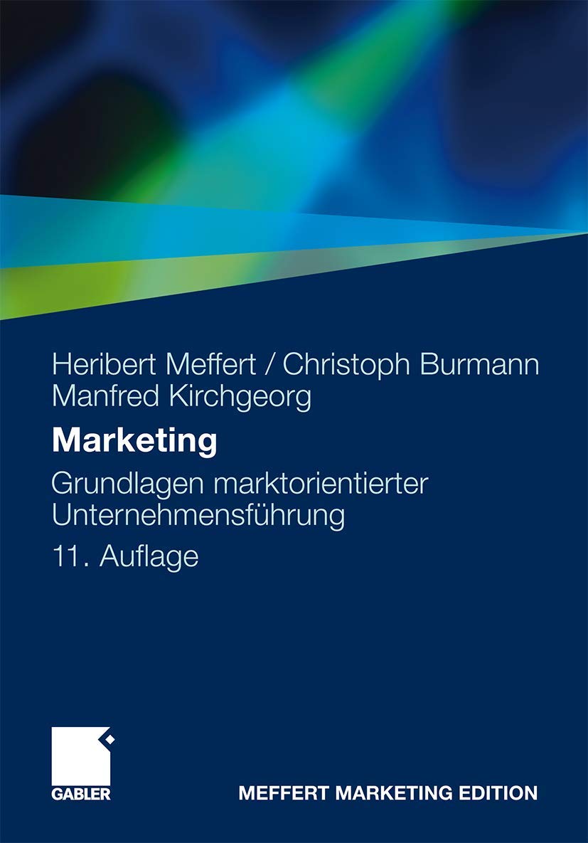 Marketing: Grundlagen marktorientierter Unternehmensführung. Konzepte - Instrumente - Praxisbeispiele Law