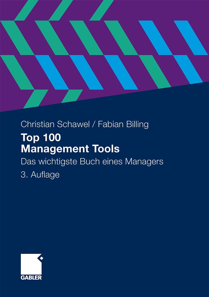 Top 100 Management Tools: Das Wichtigste Buch Eines Managers (German Edition) Law