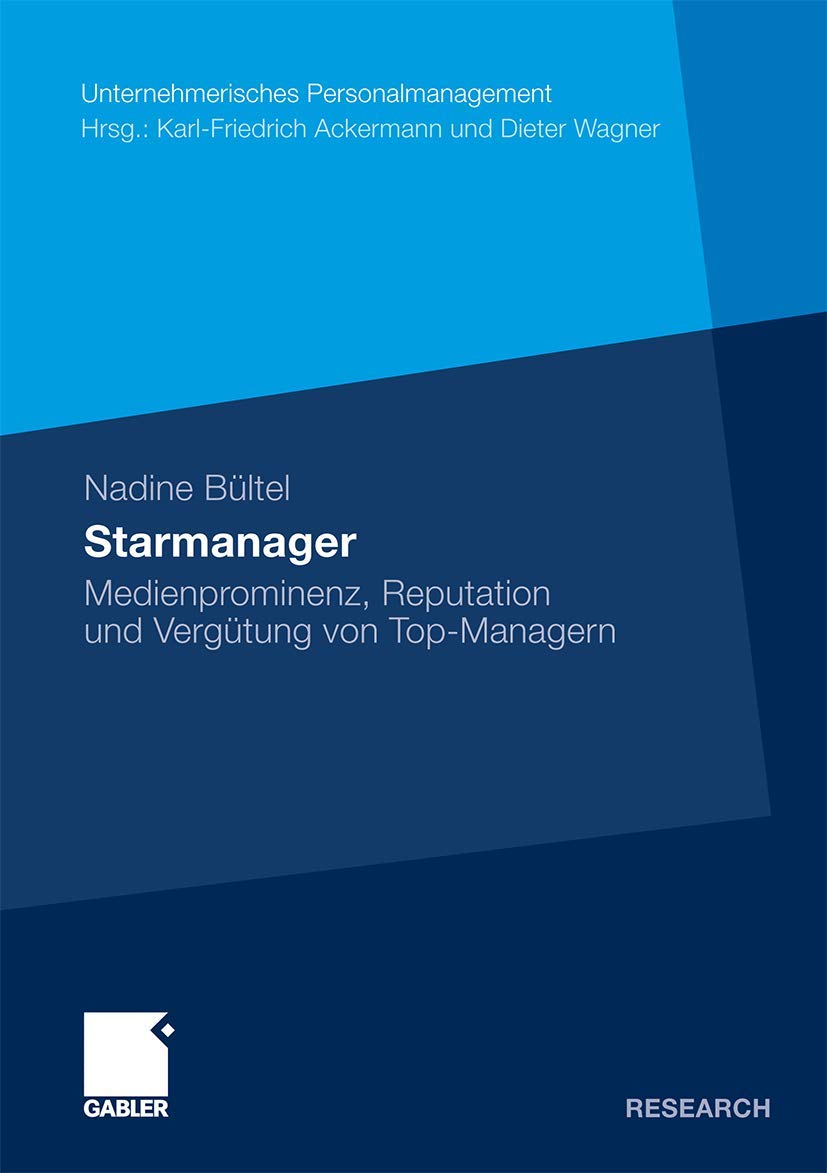 Starmanager: Medienprominenz, Reputation und Vergütung von Top-Managern (Unternehmerisches Personalmanagement) Law