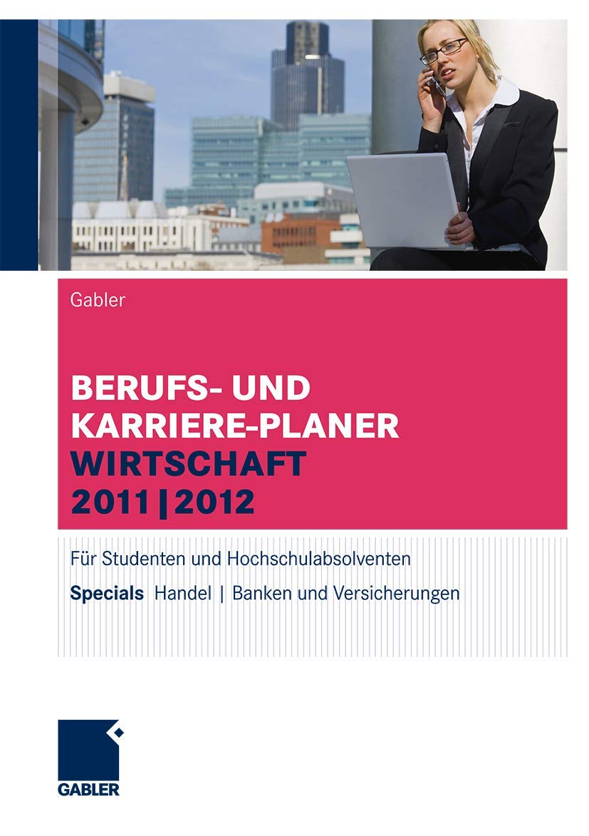 Berufs- und Karriere-Planer Wirtschaft 2011 | 2012: Für Studenten und Hochschulabsolventen Law
