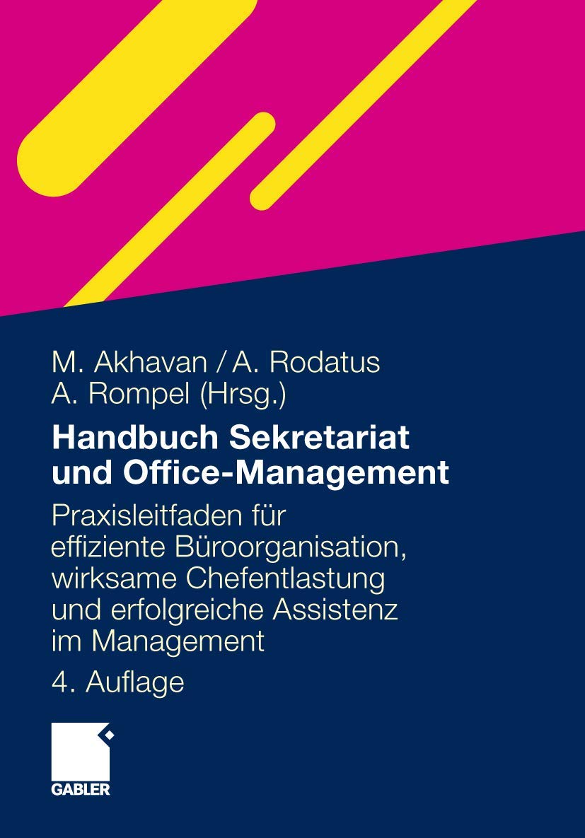 Handbuch Sekretariat und Office Management: Der Praxisleitfaden für effiziente Büroorganisation, wirksame Chefentlastung und erfolgreiche Assistenz im Management Law