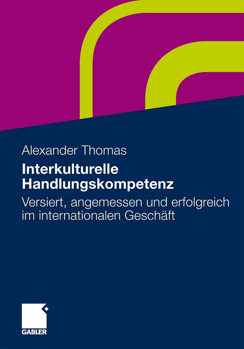 Interkulturelle Handlungskompetenz: Versiert, angemessen und erfolgreich im internationalen Geschäft Law