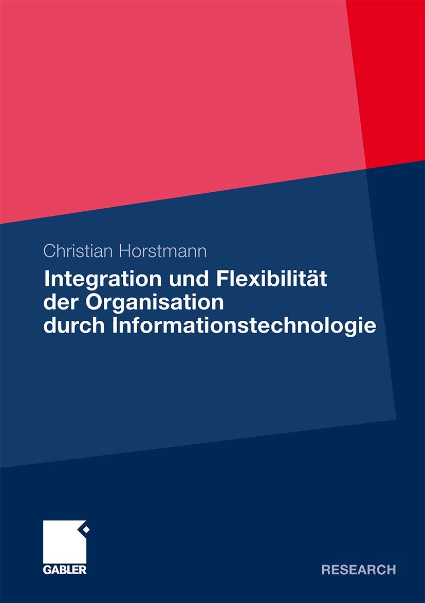 Integration und Flexibilität der Organisation durch Informationstechnologie Law