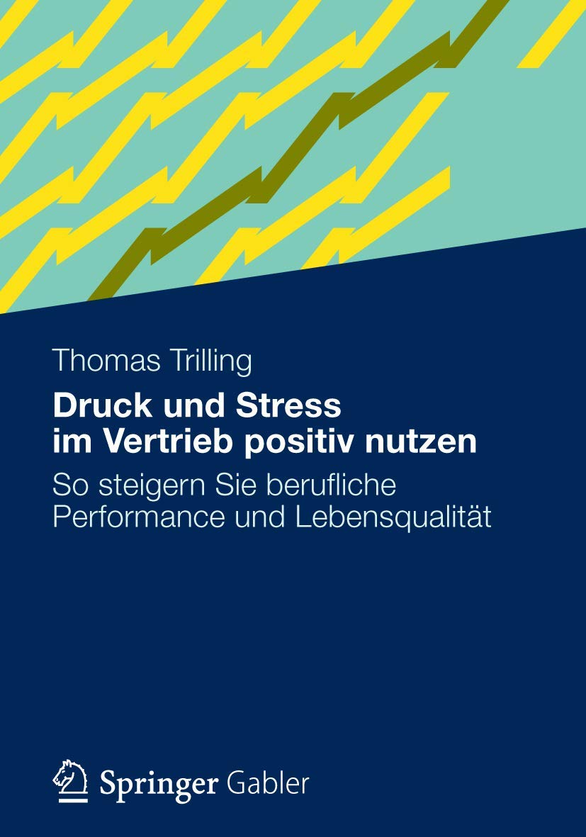 Druck und Stress im Vertrieb positiv nutzen: So steigern Sie berufliche Performance und Lebensqualität Law