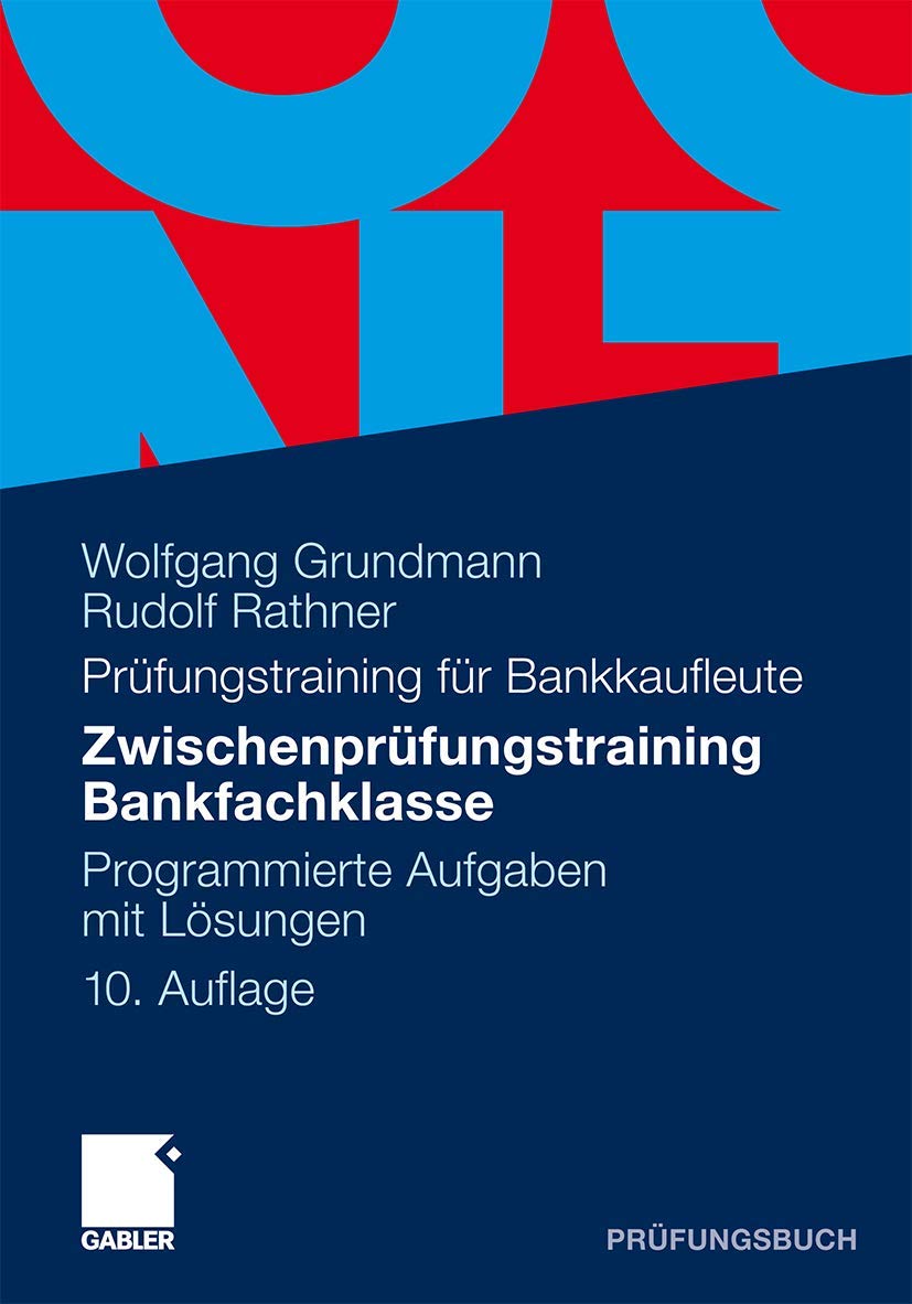 Zwischenprüfungstraining Bankfachklasse: Programmierte Aufgaben mit Lösungen Law