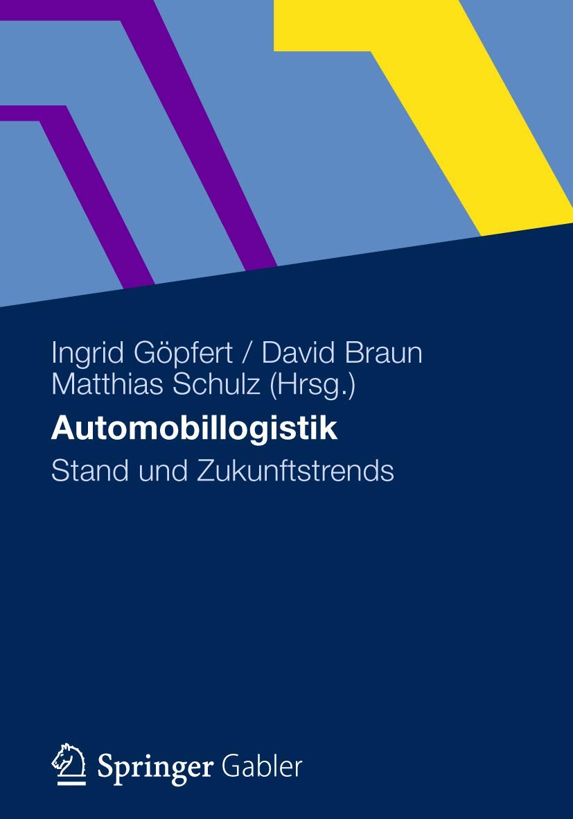 Automobillogistik: Stand und Zukunftstrends (German Edition) Law