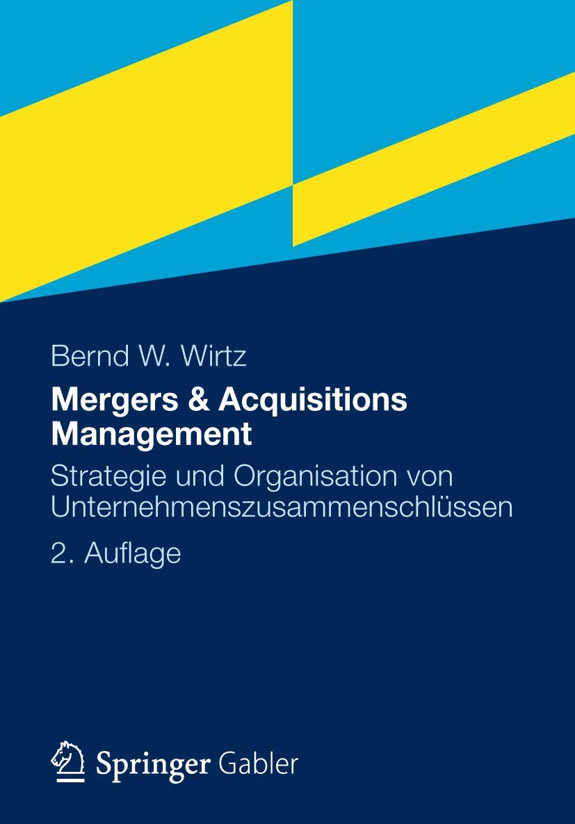 Mergers & Acquisitions Management: Strategie und organisation von Unternehmenszusammenschlussen book