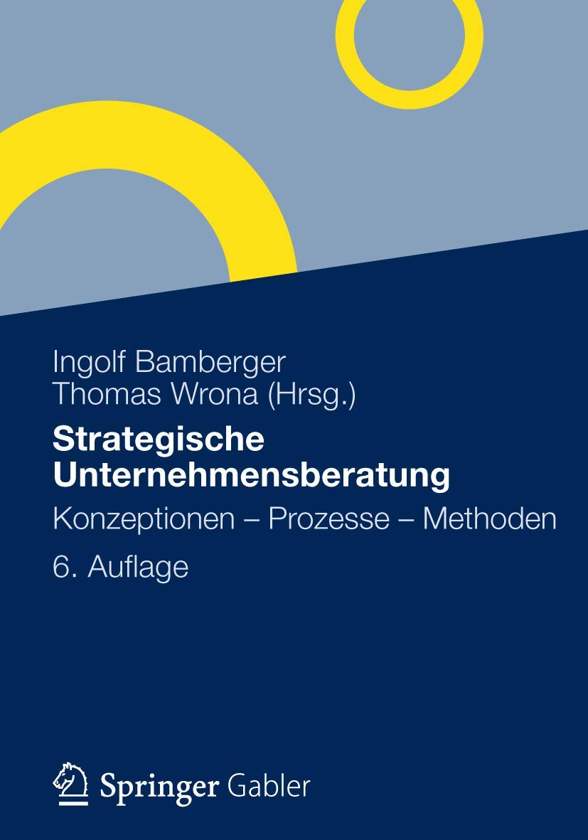 Strategische Unternehmensberatung: Konzeptionen - Prozesse - Methoden Law