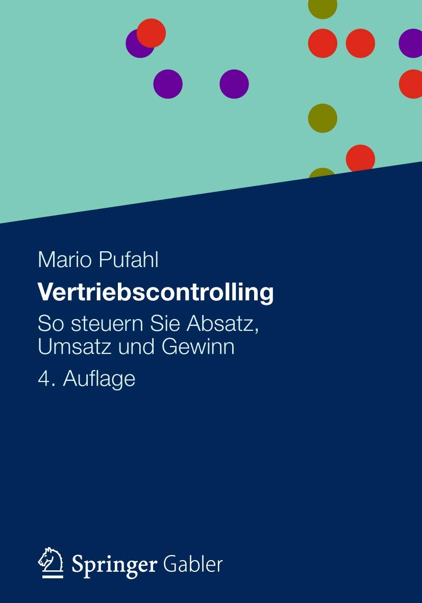 Vertriebscontrolling: So Steuern Sie Absatz, Umsatz und Gewinn (German Edition) Law