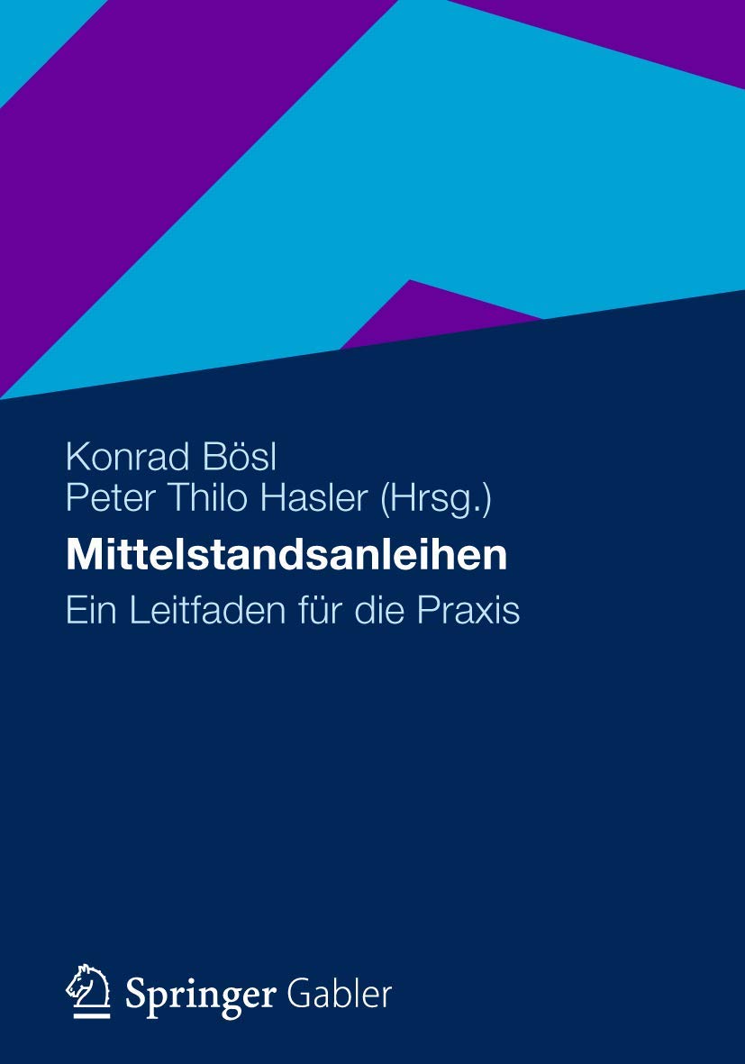Mittelstandsanleihen: Ein Leitfaden für die Praxis Law