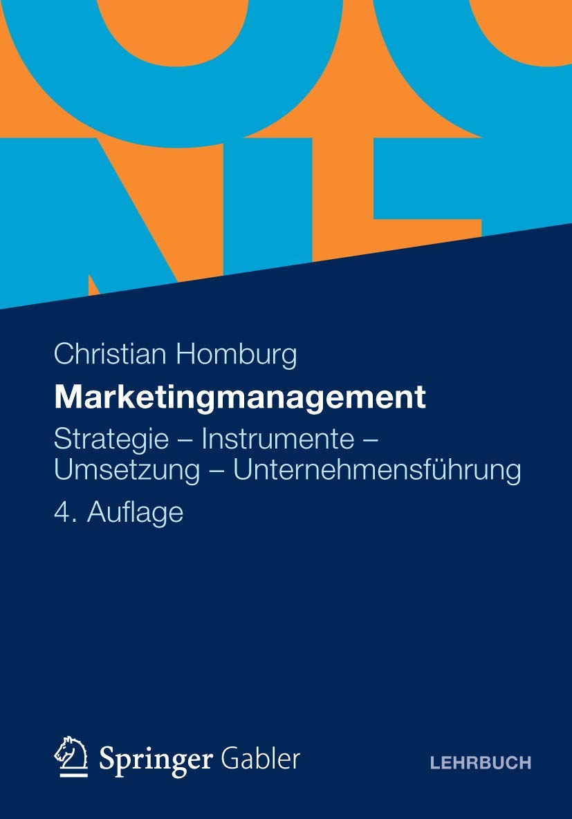 Marketingmanagement: Strategie - Instrumente - Umsetzung - Unternehmensführung Law