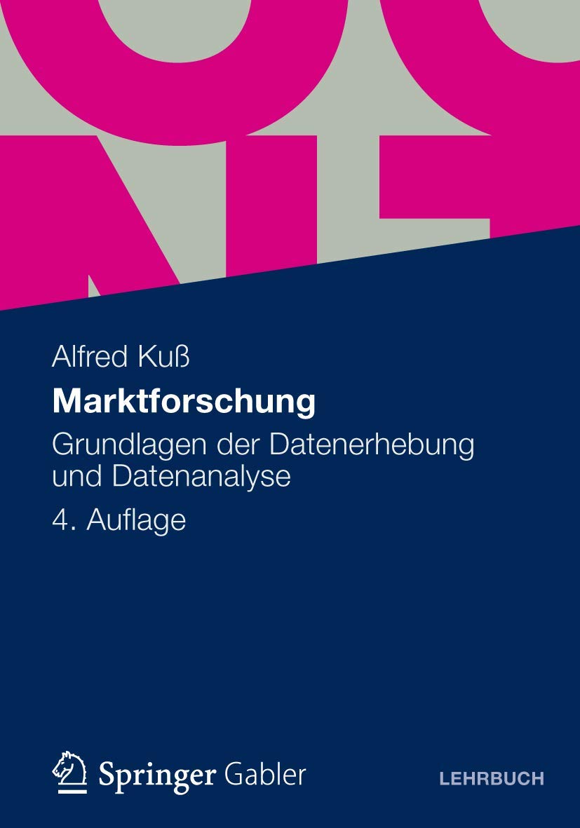 Marktforschung: Grundlagen der Datenerhebung und Datenanalyse (German Edition) Law