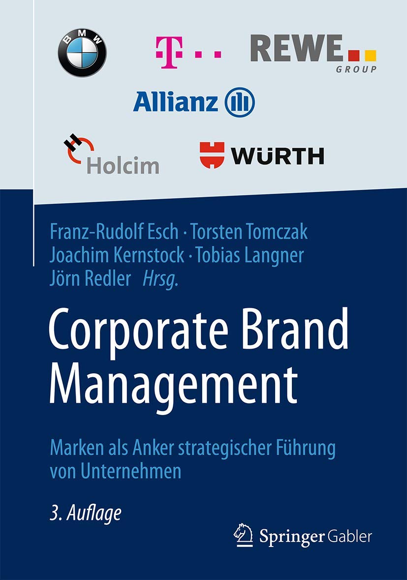 Corporate Brand Management: Marken als Anker strategischer Führung von Unternehmen Law