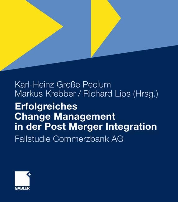 Erfolgreiches Change Management in der Post Merger Integration: Fallstudie Commerzbank AG Law